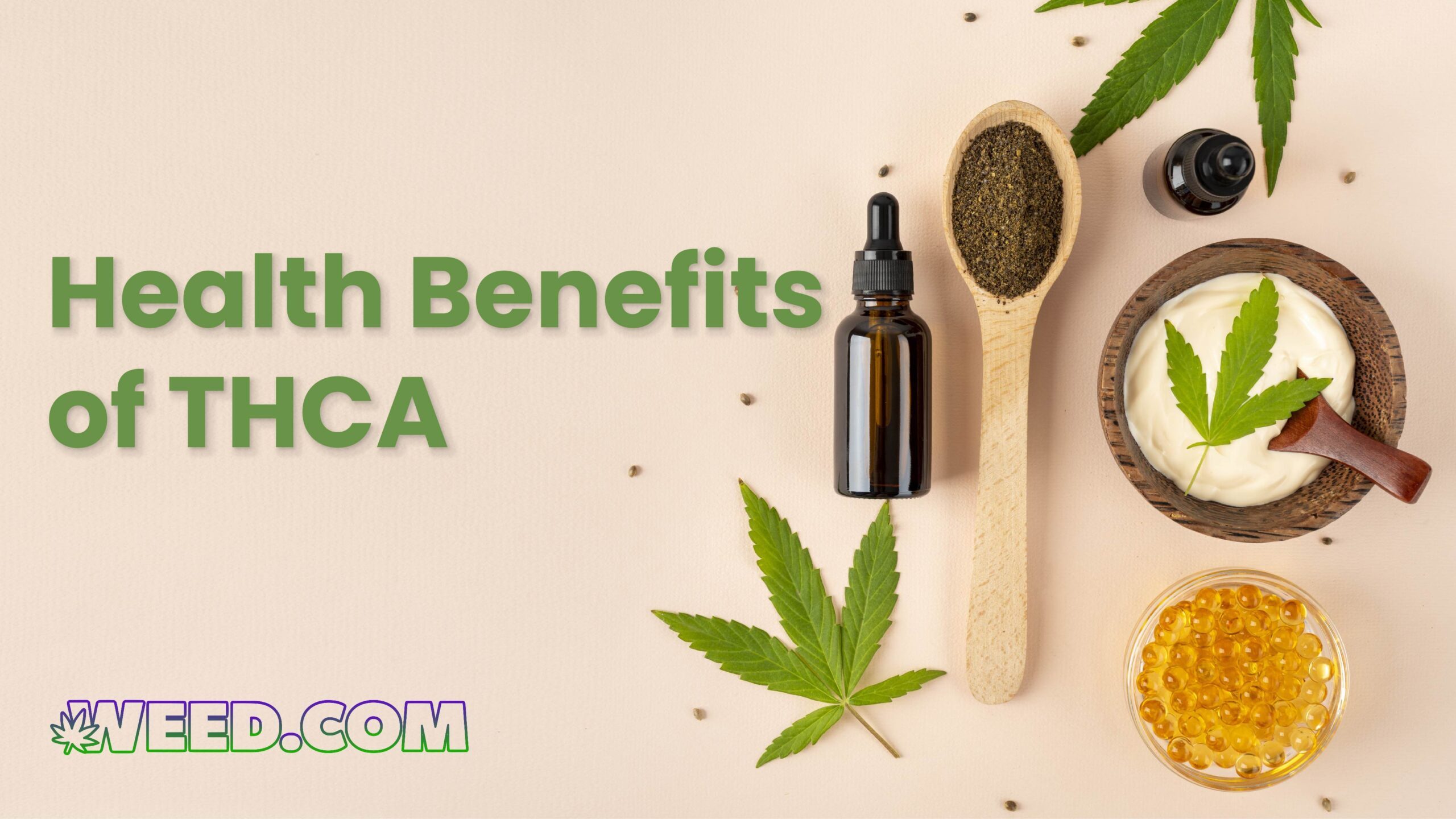 Biological Effects and Potential Benefits of THCA