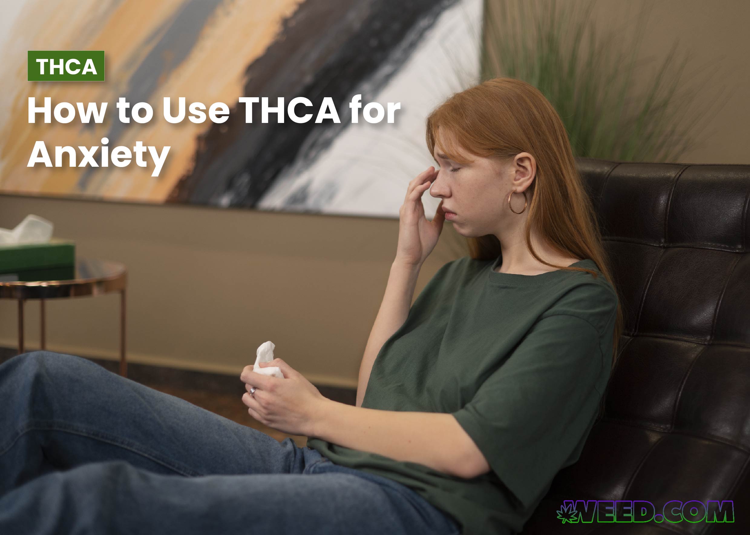 How to Use THCA for Anxiety