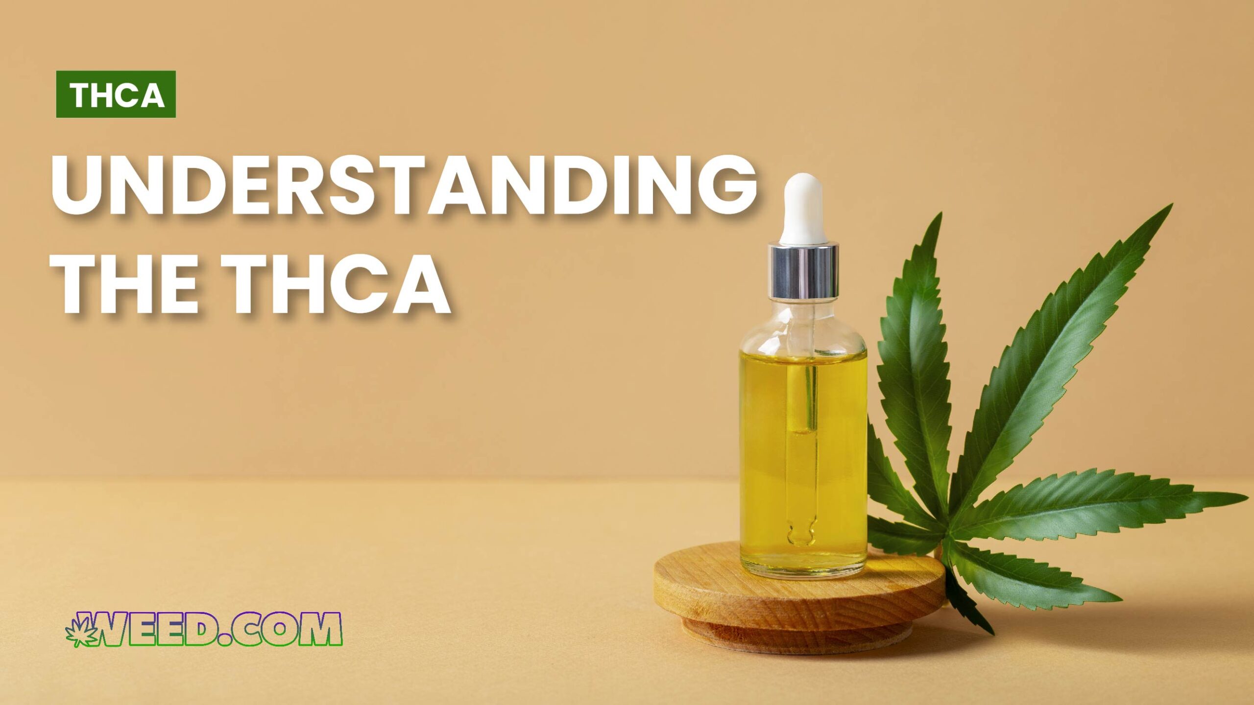 Understanding the THCA?